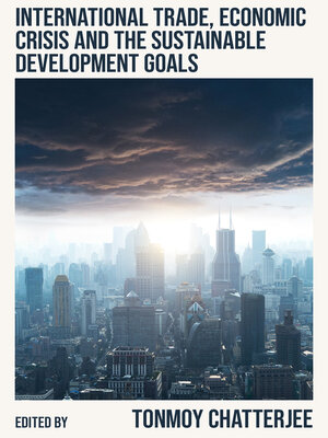 cover image of International Trade, Economic Crisis and the Sustainable Development Goals